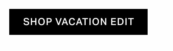 Shop Vacation Edit