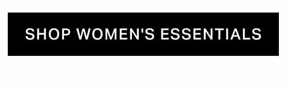 Shop Women's Essentials