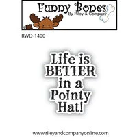 Riley and Company - Funny Bones Collection - Clear Photopolymer Stamps - Life is Better in A Pointy Hat