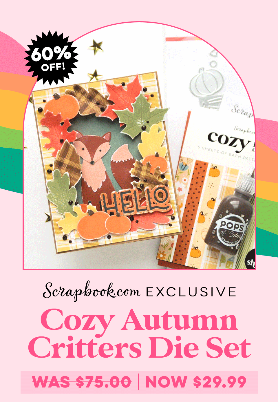 Exclusive Cozy Autumn Critters Die Set Was $75.00 Now $29.99