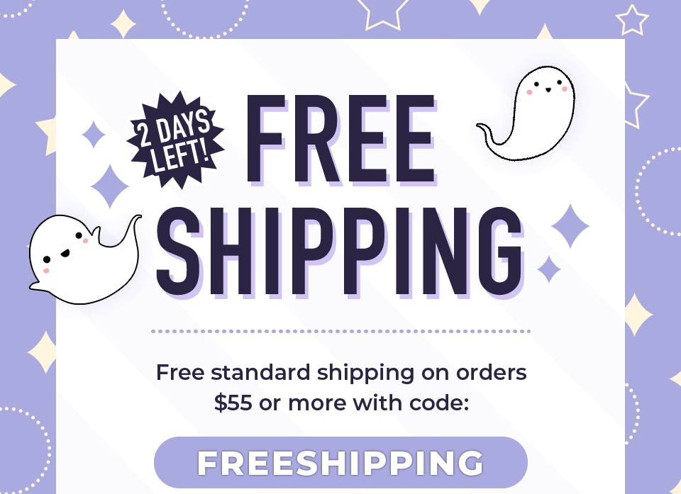 3 Days Only! FREE Shipping! Free standard shipping on orders $55 or more with code: FREESHIPPING