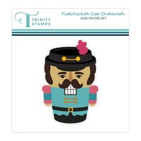 Trinity Stamps - Dies - Cup Character - Nutcracker Add-On