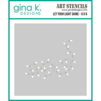 Gina K Designs - Stencils - Let Your Light Shine