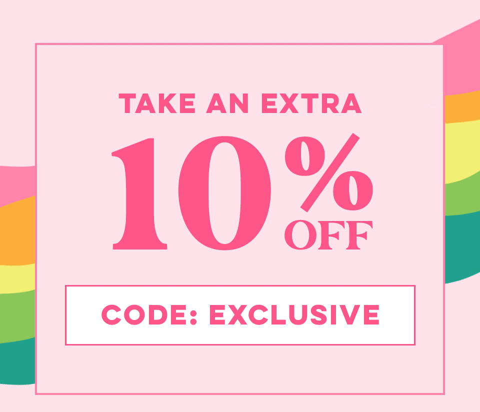 Take an Extra 10% OFF With Code: EXCLUSIVE