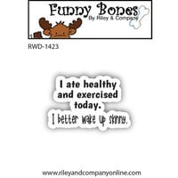 Riley And Company - Funny Bones Collection - Clear Photopolymer Stamps - I Better Wake Up Skinny