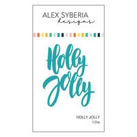 Alex Syberia Designs - Dies - Holly Jolly