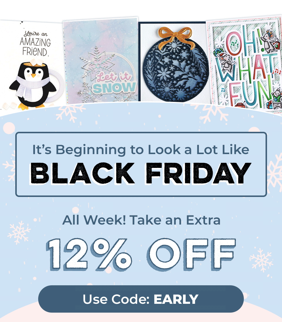 It's Beginning to Look a Lot Like Black Friday! All Week Take an Extra 12% OFF Your Order With Code: EARLY