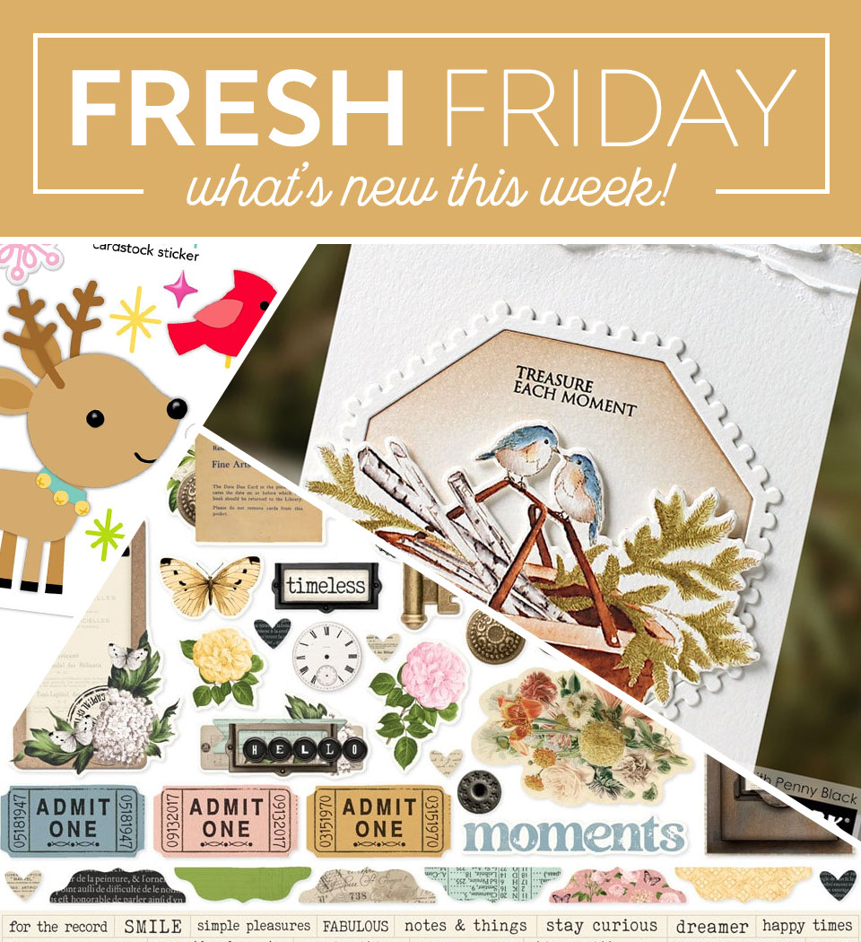 Fresh Friday | What's new this week!