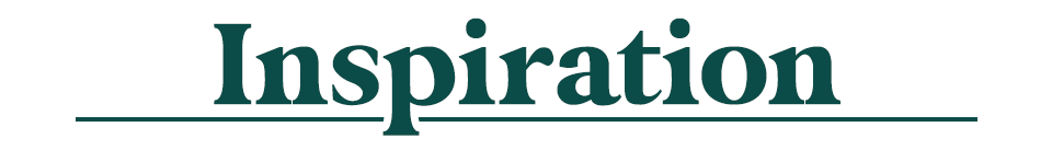 Inspiration