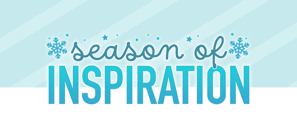 It's the Season of Inspiration!