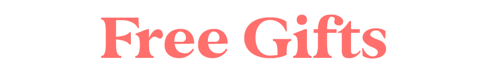 Free Gifts!