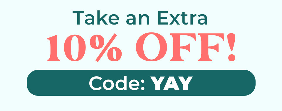 Take an Extra 10% OFF With Code: YAY