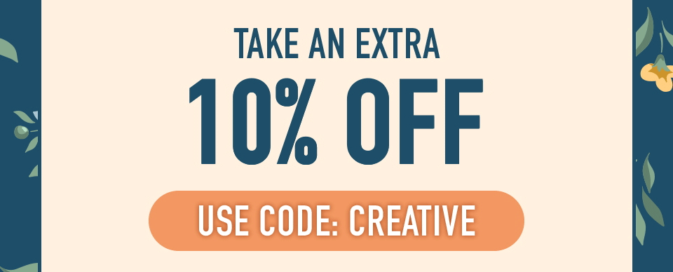Take an Extra 10% OFF. Use Code: CREATIVE