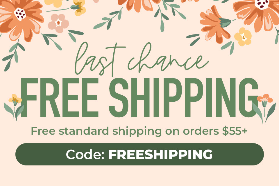 Last Chance Free Shipping! Free Standard Shipping on Orders $55+ With Code: FREESHIPPING
