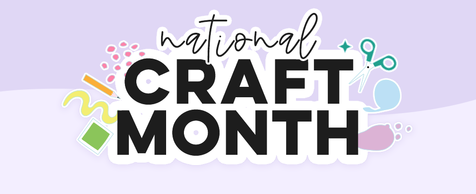 It's National Craft Month! Take an Extra 10% OFF! Use Code: CRAFT