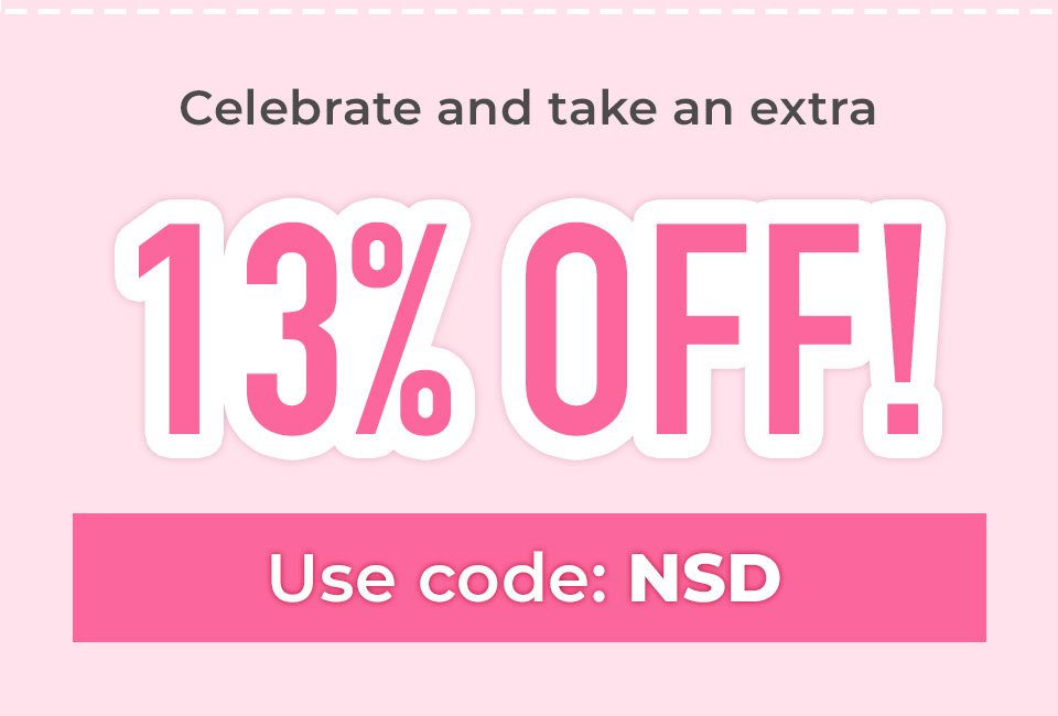 Celebrate and take an extra 13% OFF! Use Code: NSD