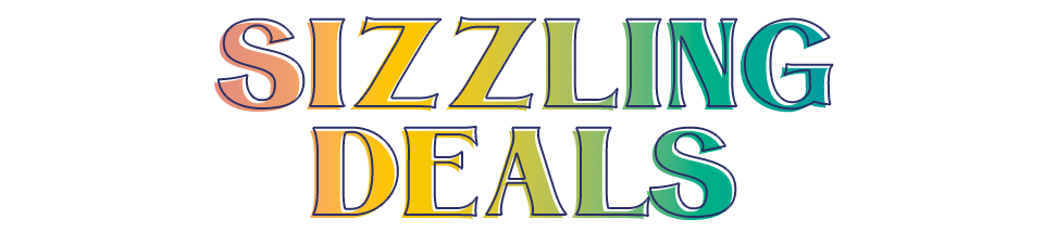 Sizzling Deals