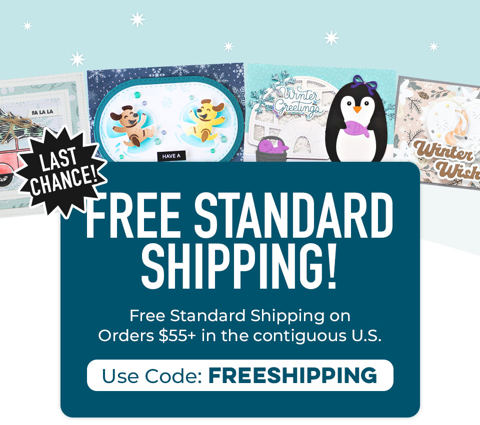 Last Chance! FREE Standard Shipping on orders $55 or more in the contiguous U.S.! Use Code: FREESHIPPING