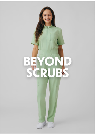BEYOND SCRUBS