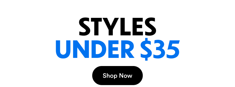 Styles Under $35 | Shop Now