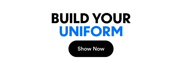 Build Your Uniform | Shop Now