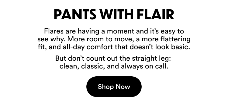 Pants With Flair | Shop Now