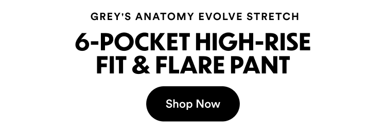 Grey's Anatomy Evolve Stretch | Sky 6-Pocket High-Rise Fit and Flare Pant | Shop Now