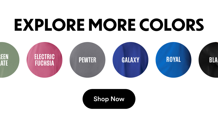 Explore More Colors | Shop Now