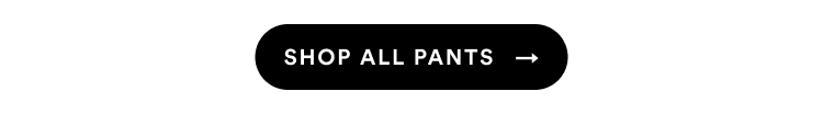 Shop All Pants