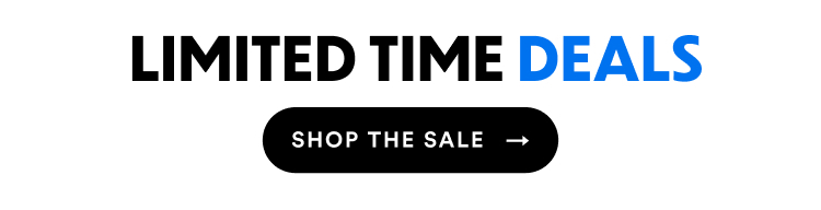 Limited Time Deals | Shop The Sale