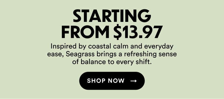 Starting From $13.97 | Inspired by coastal calm and everyday ease, Seagrass brings a refreshing sense of balance to every shirt | Shop Now