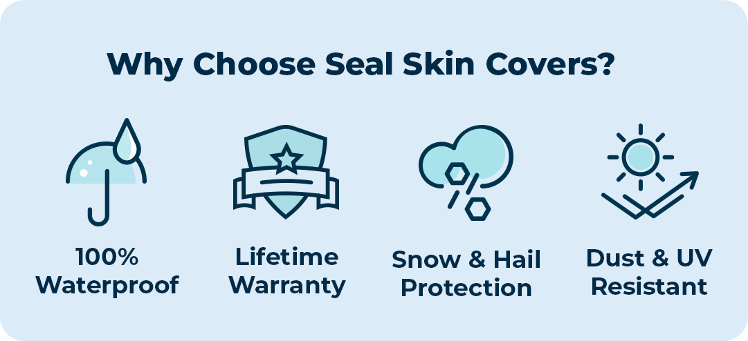 why choose seal skin covers