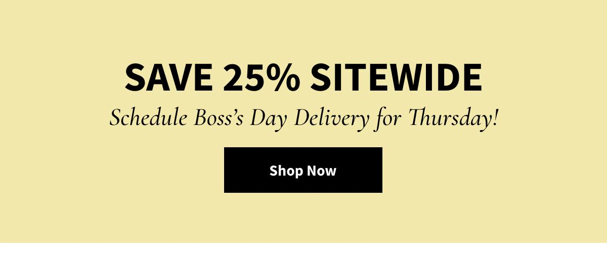 Save 25% Sitewide! Shop Now