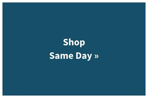 Shop Same Day »