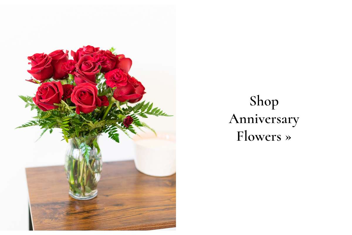 Shop Anniversary Flowers »