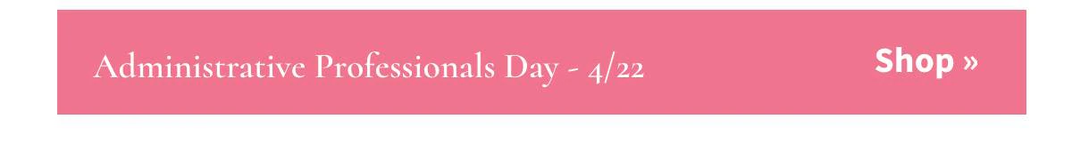 Administrative Professionals Day »