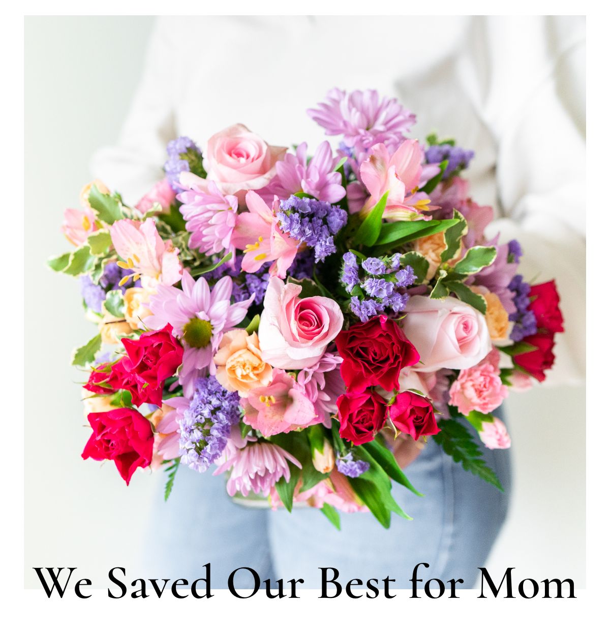 We Saved Our Best for Mom »