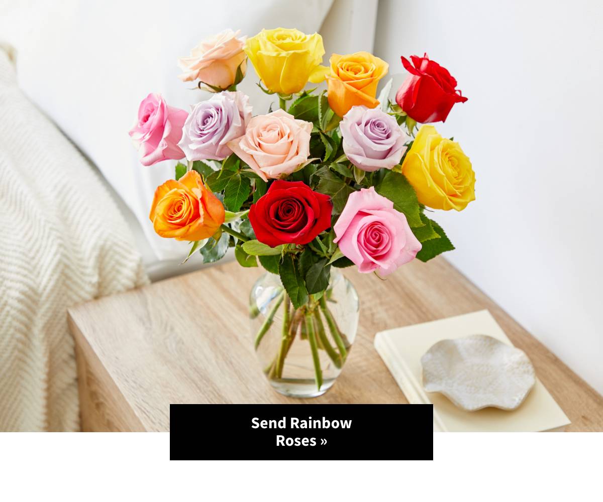 Shop Rainbow Roses. Shop Now »