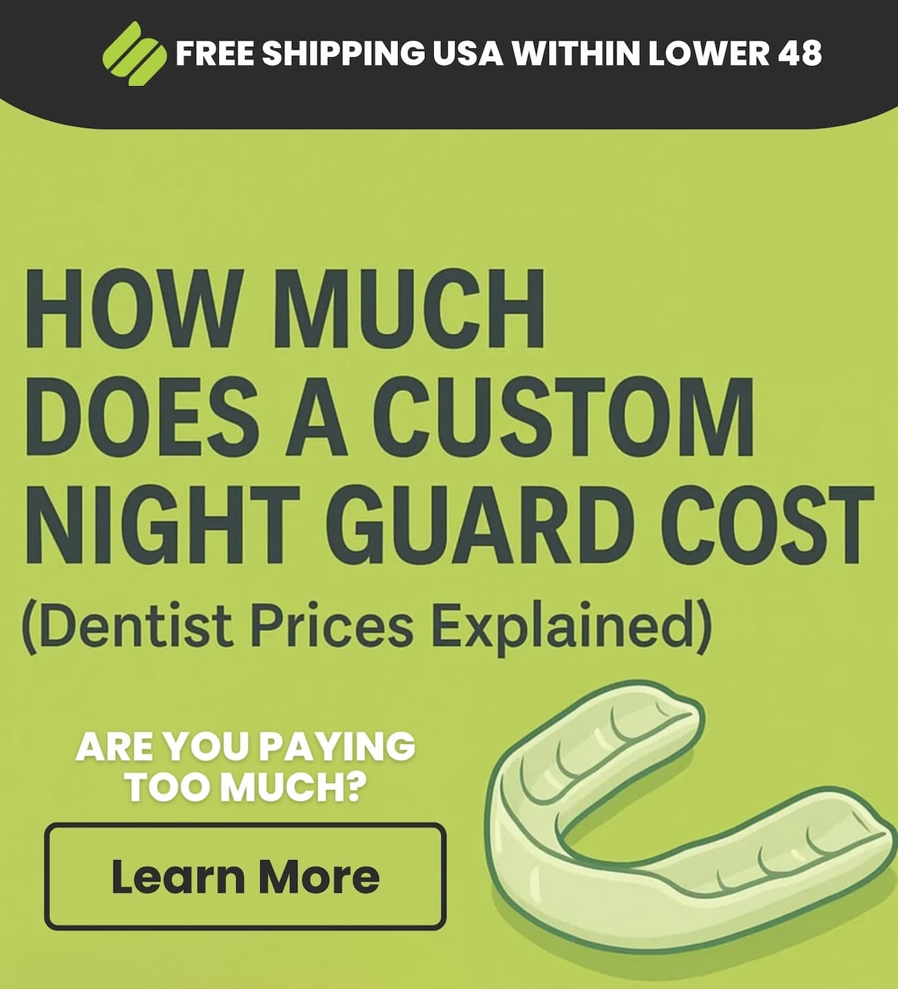 The Truth About Custom Night Guard Costs:  Are You Paying Too Much?