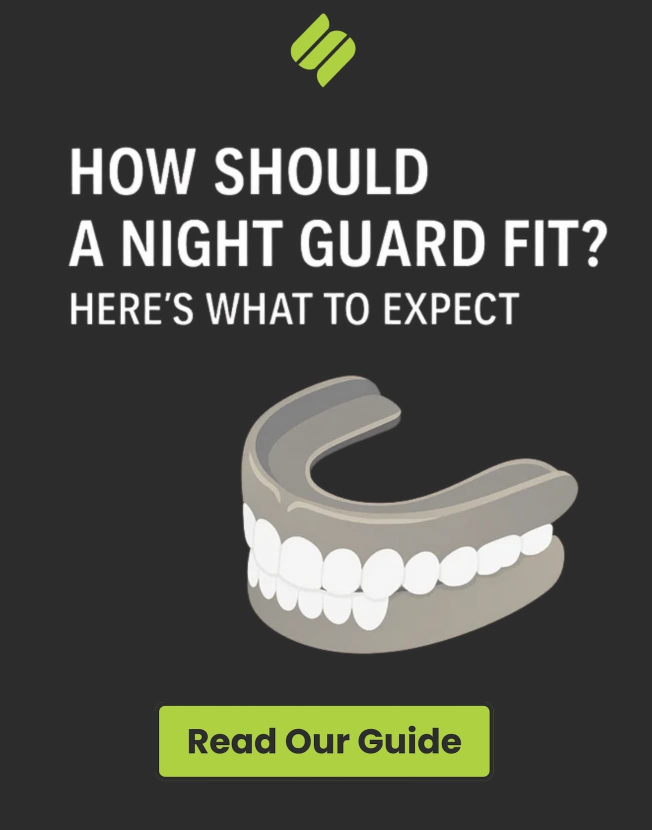 What Should a Properly Fitting Night Guard Feel Like?