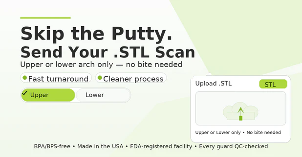 Skip the Putty: Send Your .STL Scan for a Custom Night Guard