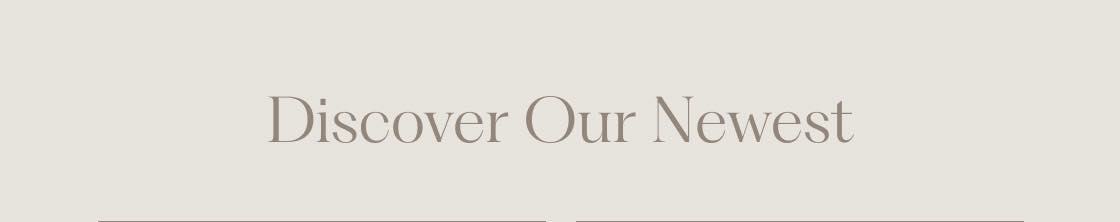 Shop Our New Arrivals