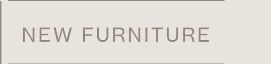 New Furniture