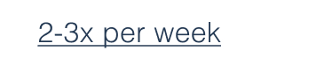 2-3x per week