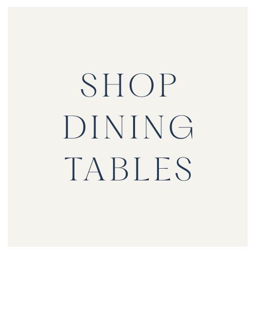 Shop Dining Tables