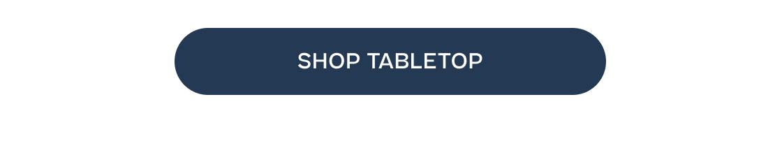 Shop Tabletop