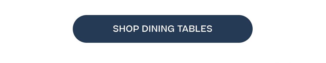 Shop Dining Tables
