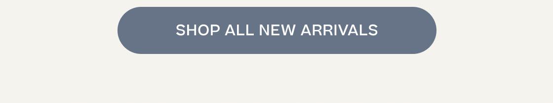 Shop All New Arrivals