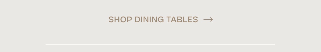 Shop Dining Tables