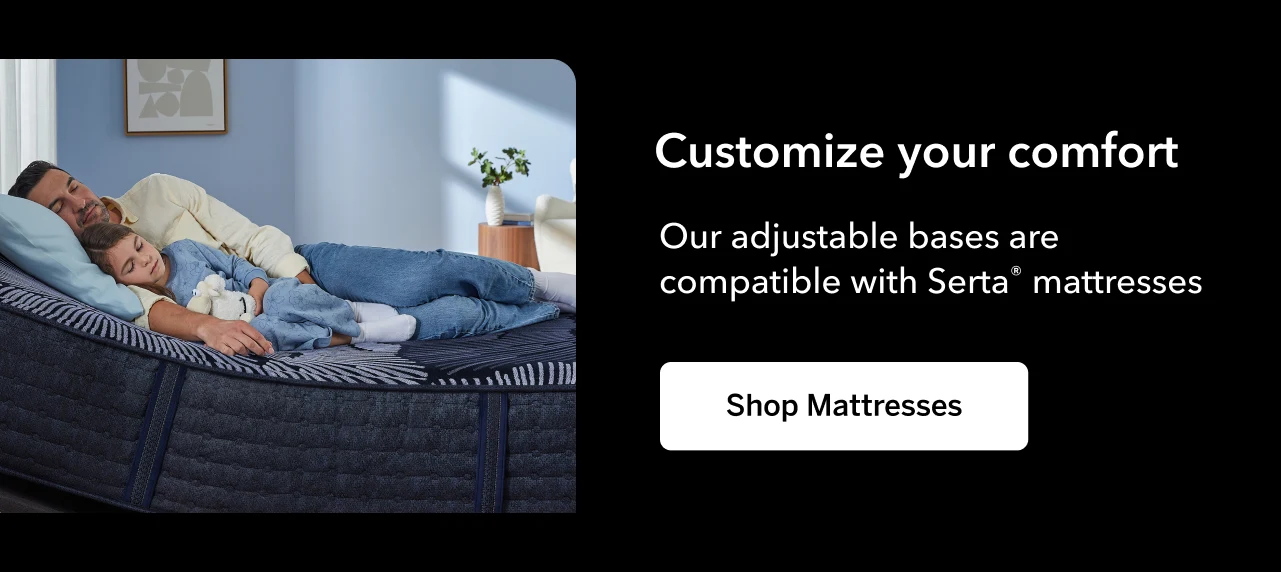 Customize your comfort | Shop Mattresses